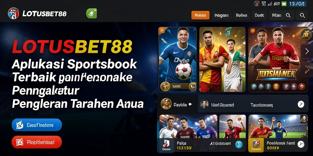 Screenshot LOTUSBET88 menampilkan antarmuka intuitif untuk taruhan olahraga.